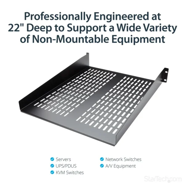StarTech.com 2U Server Rack Shelf – Universal Vented Rack Mount Cantilever Tray for 19″ Network Equipment Rack & Cabinet – Heavy Duty Steel - Weight Capacity 50lb/23kg – 22″ Deep Shelf, Black